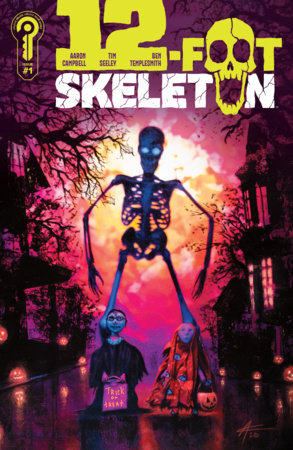 12-Foot Skeleton #1 Cover B by Aaron Campbell featuring a towering blue skeletal monster with glowing red eyes looming over two costumed children holding trick-or-treat bags, surrounded by twisted trees, jack-o'-lanterns, and vivid pink and orange Halloween lighting.