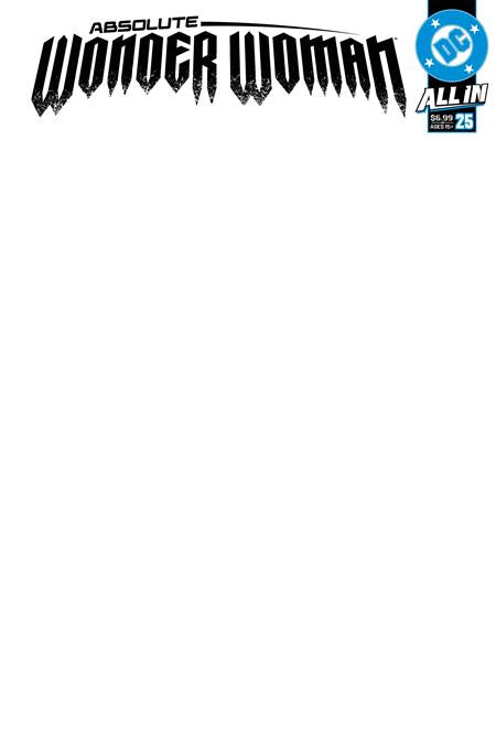 Absolute Wonder Woman #25 Cover E Blank Card Stock Variant featuring a clean white sketch cover with the stylized black Absolute Wonder Woman logo at the top, blue DC All In branding, and an open white area ideal for custom artwork, artist sketches, and signatures.
