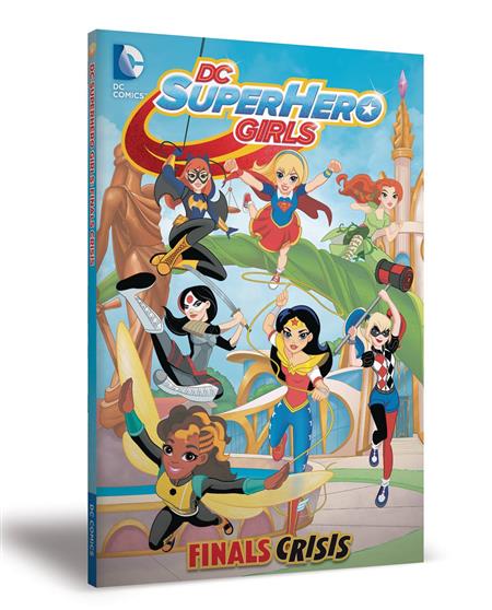DC Super Hero Girls Vol 1 Finals Crisis TP cover featuring Supergirl, Wonder Woman, Batgirl, Harley Quinn, Bumblebee, Katana, and Poison Ivy at Super Hero High.