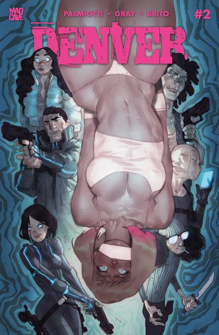 Denver #2 Cover D Ben Caldwell Variant featuring Max Flynn and the cast surrounding a restrained hostage in stylized crime thriller artwork.