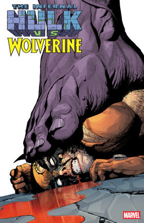 Infernal Hulk vs. Wolverine #1 Leinil Yu Variant featuring Wolverine bloodied beneath the massive foot of Infernal Hulk on a brutal Marvel Comics cover.