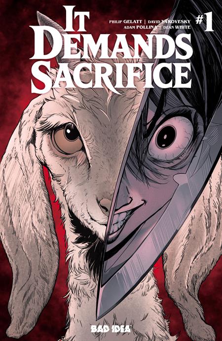 It Demands Sacrifice #1 Cover A by Adam Pollina featuring a wide-eyed white goat with a sinister knife blade dividing its face, revealing a disturbing human-like eye and smile against a dark blood-red background.