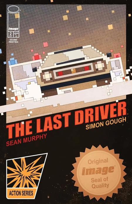 The Last Driver #2 Second Printing comic book featuring Simon Gough's retro pixel-art cover of a futuristic car viewed from behind, surrounded by colorful digital squares, with bold red title lettering and Image Comics branding.