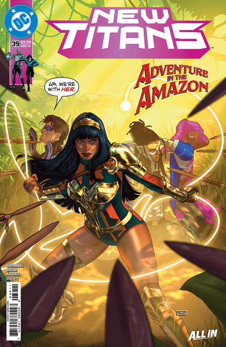 New Titans #39 Cover A by Taurin Clarke featuring Yara Flor Wonder Girl leading the Titans into battle during their adventure in the Amazon.