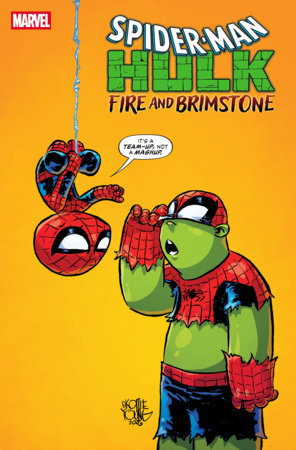 Spider-Man/Hulk: Fire and Brimstone #1 Skottie Young Variant featuring collectible Spider-Man and Hulk cover artwork by Skottie Young.