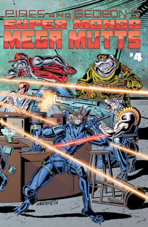 Super Mondo Mega Mutts #4 Cover B variant by Alex Diotto featuring armored superpowered canine commandos battling enemies with laser weapons inside a chaotic fortress, with additional mutant dog characters above the action.